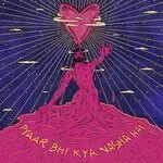 Pyaar Bhi Kya Nasha Hai-cover