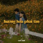 Hương Hoa Phai Tàn (Lofi)-cover