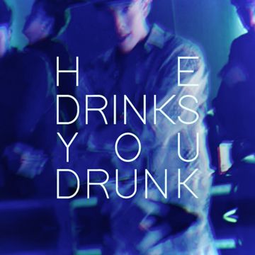 HE DRINKS YOU DRUNK (สีถลอก)-cover