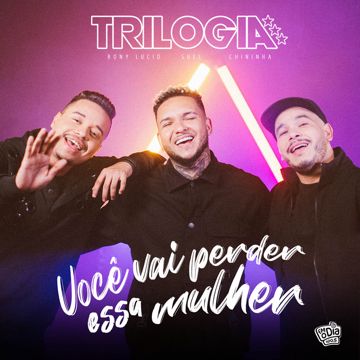 Trilogia: Você Vai Perder Essa Mulher-cover