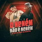 O Neném Não É Neném(Remix Explicit)(Remix)-cover