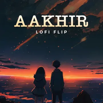 Aakhir (Lofi Flip)-cover