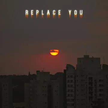 Replace You-cover