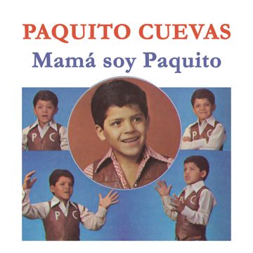 paquito-cuevas-mam-soy-paquito-cover-image