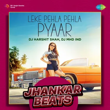 Leke Pehla Pehla Pyaar - Jhankar Beats-cover