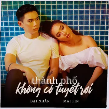 Thành Phố Không Có Tuyết Rơi (feat. Mai Fin)-cover