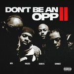 Don't Be An Opp II-cover