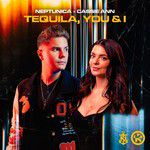 Tequila, You & I-cover