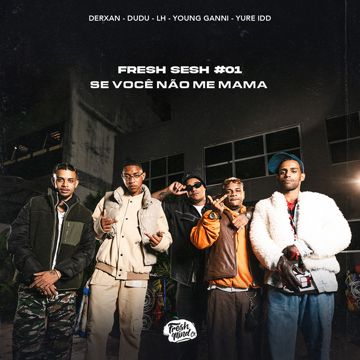 Fresh Sesh 01 - Se você não me mama-cover