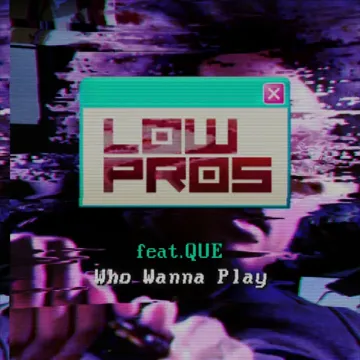 Who Wanna Play (feat. Que)-cover