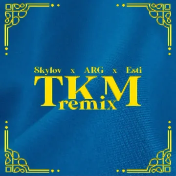TKM (Remix)