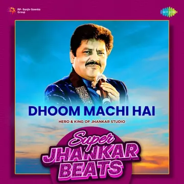 Dhoom Machi Hai - Super Jhankar Beats-cover