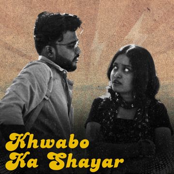 Khwabo Ka Shayar