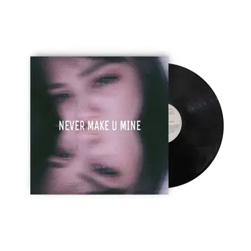Never Make U Mine-cover