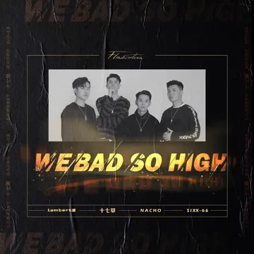 We Bad So High-cover