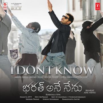 I Dont Know (From "Bharat Ane Nenu")