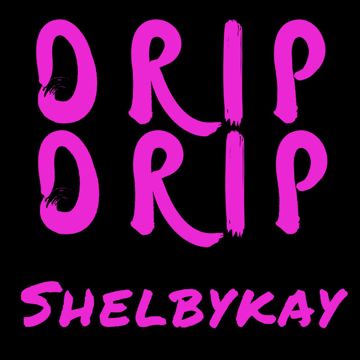 Drip Drip