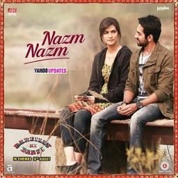 Tu Nazm Nazm Sa (Bareilly Ki Barfi)