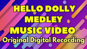 Hello Dolly Medley (karaoke)
