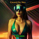 Count on You(Reggae Version)