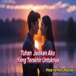 Tuhan, Jadikan Aku Yang Terakhir Untuknya