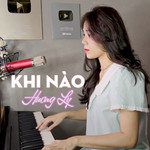 Khi Nào(OST Hoàn Châu Cách Cách)-cover