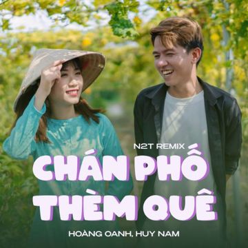 Chán Phố Thèm Quê (N2T Remix)-cover
