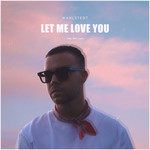 Let Me Love You(Until You Learn to Love Yourself)-cover