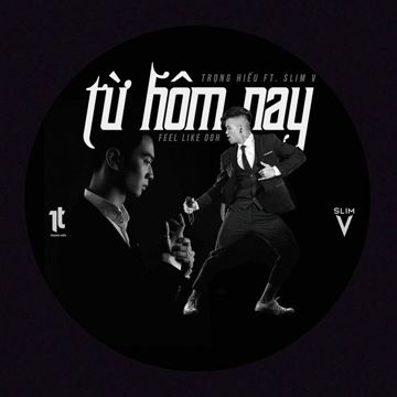Từ Hôm Nay (Feel Like Ooh) (SlimV Remix)-cover
