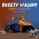 Kahit Alanganin Breezy Mashup-cover