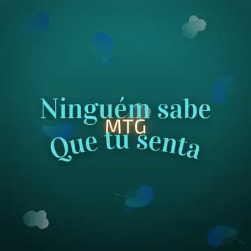 MTG - Ninguém Sabe Que Tu Senta-cover