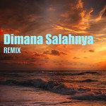 Dimana Salahnya(Remix)-cover