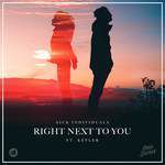 Right Next To You