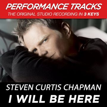 steven-curtis-chapman-i-will-be-here-cover-image
