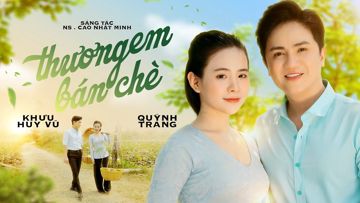 Thương Em Bán Chè