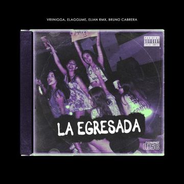 LA EGRESADA (feat. ELAGGUME, ELIAN RMX & BRUNO CABRERA DJ)-cover