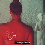 I Want You Around(6LACK Remix)(iwantyouaround)-cover