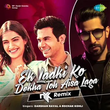 Ek Ladki Ko Dekha Toh Aisa Laga NYK Remix-cover