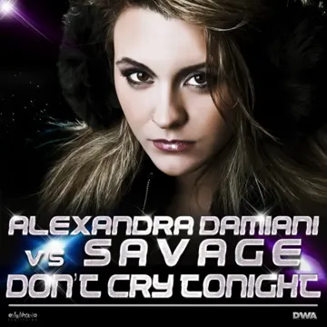 Don't Cry Tonight (Alexandra Damiani Radio Mix)-cover