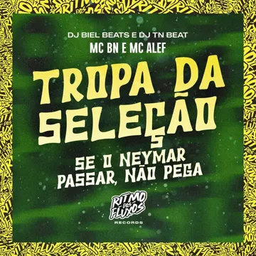 Tropa da Seleção (Se o Neymar Passar Não Pega)-cover