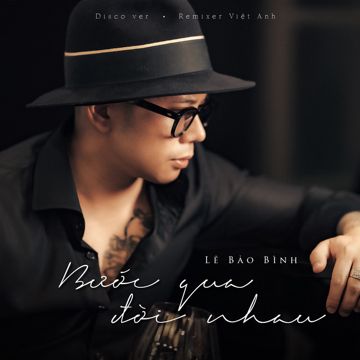 Bước Qua Đời Nhau - Disco Ver-cover