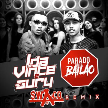 Parado No Bailão ((Extended Swacq Remix))-cover