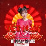 Tết Này Có Nhau(QT Beatz Remix)(Remix)-cover