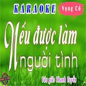 Vọng Cổ Nếu Được Làm Người Tình