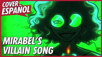 Mirabel´s villain song