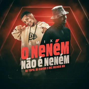 O Neném Não É Neném (Remix)-cover