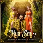 Kya Say?-cover