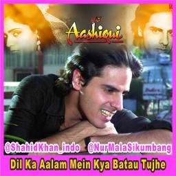 Dil Ka Aalam Mein Kya Bataau Tujhe