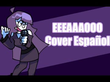 Friday night funkin - EEEAAAOO Lila [vocal cover español]