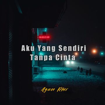 Aku Yang Sendiri Tanpa Cinta